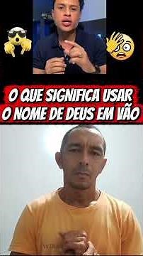 O QUE SIGNIFICA USAR O NOME DE DEUS EM VÃO?