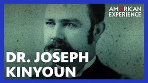 Dr. Joseph Kinyoun | American Experience | PBS