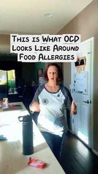This is What OCD Looks Like Around Food Allergies