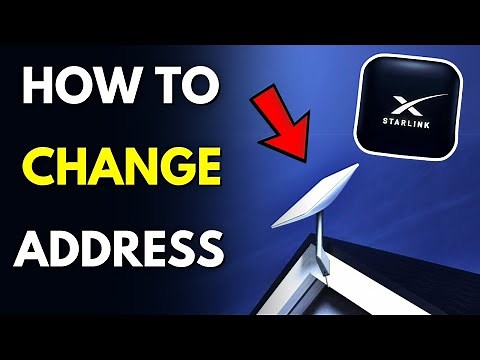How To Update Or Change Starlink Address?
