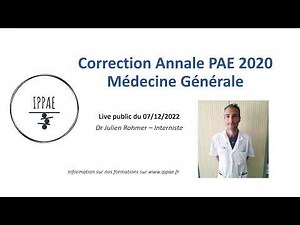 Live Correction Annale PAE Médecine Générale - 2020