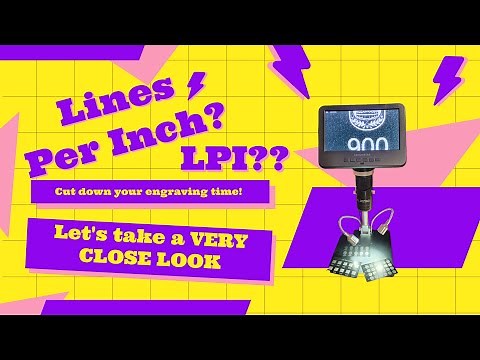 Lines Per Inch (LPI) in Laser Engraving - Master this setting!