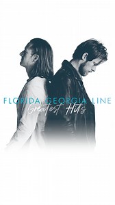 Florida Georgia Line's "Greatest Hits" is available now and features 15 of their incredible hit songs with an addition of THREE previously unreleased tracks. | Florida Georgia Line