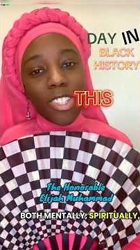 THE HONORABLE ELIJAH MUHAMMAD: This Day In Black History