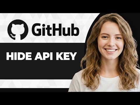 How to Hide an API Key on GitHub (Step By Step) (2026 Guide)