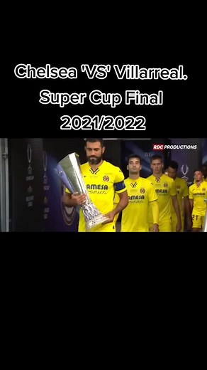 Chelsea VS Villarreal Super Final 2021 #chelsea #villarreal #supercup #chmpionsleague #Football