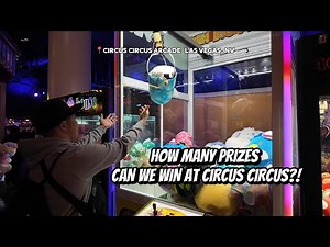 HOW MANY PRIZES CAN WE WIN AT CIRCUS CIRCUS ARCADE & CLAW MACHINES
