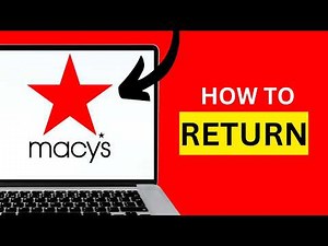 How to Start a Return Online in Macy’s and Print a Return Label