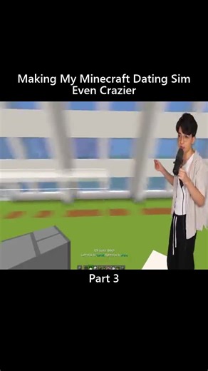 Part_3 Making My Minecraft Dating Sim Even Crazier
