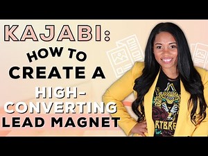 Kajabi 3-Step Lead Magnet Tutorial: How To Create A High-Converting Lead Magnet