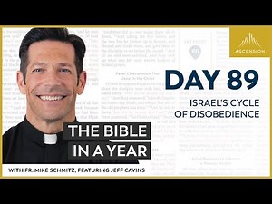 Day 89: Israel's Cycle of Disobedience — The Bible in a Year (with Fr. Mike Schmitz)