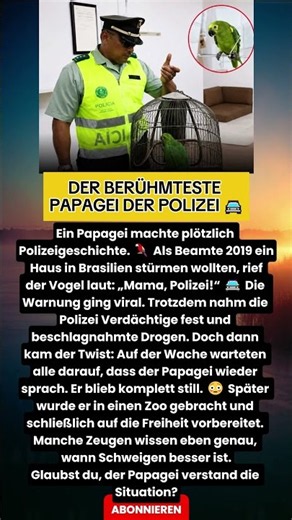 Der berühmteste Papagei der Polizei 🚔