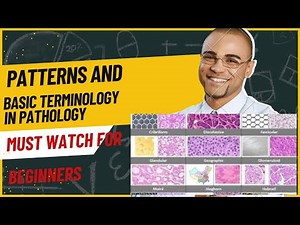 BASIC TERMINOLOGIES AND DIFFERENT PATTERNS IN PATHOLOGY | UNDERSTANDING THE FOUNDATION OF REPORTING