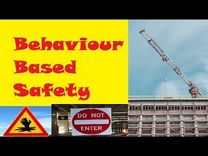 Behaviour Based Safety - BBS