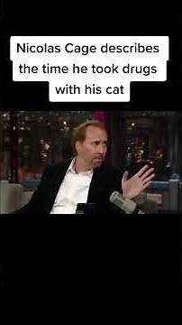 Nicolas Cage describes the time he took drugs with his cat