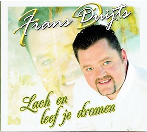 Frans Duijts - Lach En Leef Je Dromen