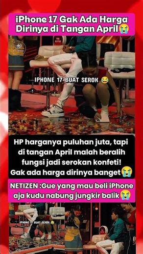 April ​iPhone 17 Gak Ada Harga Dirinya di Tanganny! 😂 #aprilda7 #indosiar #fypindonesia