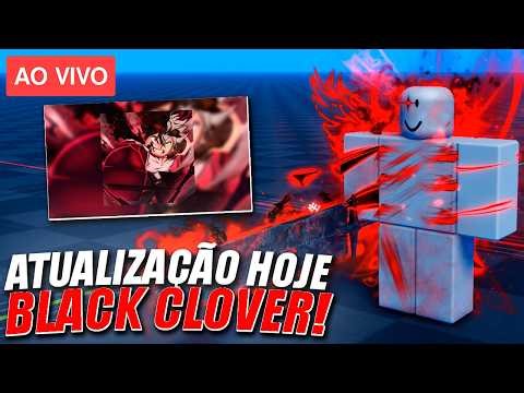 🔴 AO VIVO! ATUALIZAÇÃO DE BLACK CLOVER HOJE NO SAILOR PIECE!!!