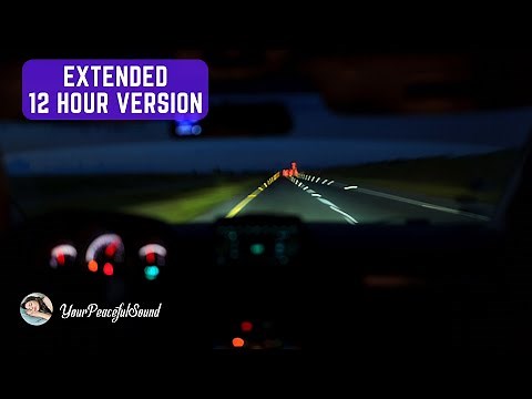 Night CAR Ride Sounds | Interior Car Ambience - Extended 12 Hour Version - White Noise Black Screen