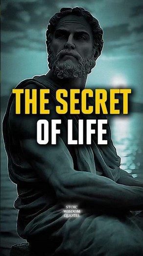 The Secret of Life | Stoicism
