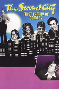 Second City: First Family of Comedy (2006) - TV Show