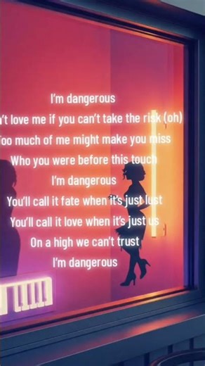 My song I'm Dangerous, please go stream.