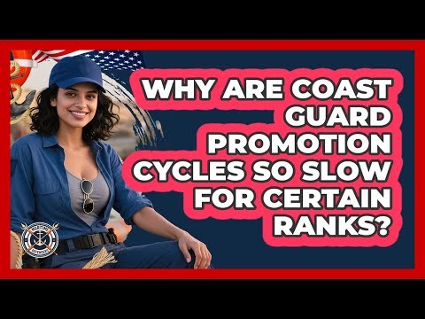 Why Are Coast Guard Promotion Cycles So Slow For Certain Ranks? - Maritime Defenders