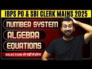 🔥 Must-Do Algebra & Number System Tricks for IBPS PO Mains & SBI Clerk Mains 2025 | Aashish Arora