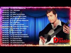 Joe Dassin Les plus grands succès || Les Plus Grands Tubes de Joe Dassin Joe Dassin Greatest hits