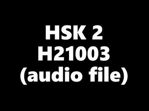 HSK 2 Chinese Test H21003 汉语水平考试