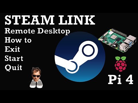 Steam Link How to Exit, Launch, Quit and Remote Desktop Raspberry Pi 4