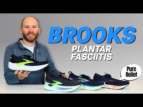 Best Brooks for Plantar Fasciitis by a Foot Specialist