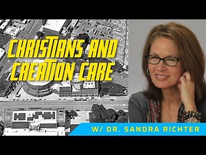Creation Care w/ Dr. Sandra Richter (The Intersection | Season 4 | Episode 4)