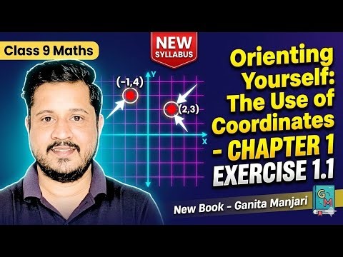 Class 9th Maths Ex 1.1| Ganita Manjari | Chapter 1- Orienting Yourself : The Use Of Coordinates