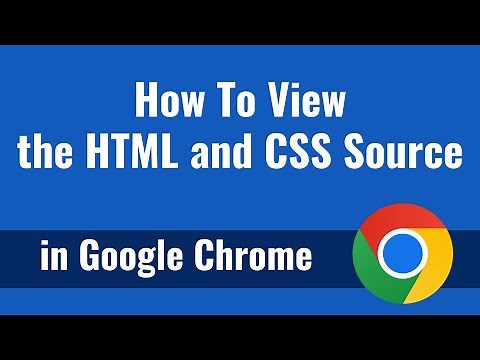 How To View the HTML and CSS Source in Google Chrome