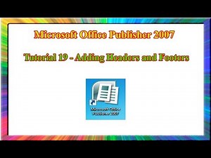 Microsoft Publisher 2007 - how to add header and footer in publisher