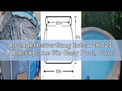 Produktbewertung Intex 28021 Abdeckplane für Easy Pool, Durchmesser 305 cm