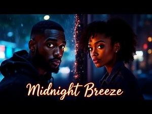 Midnight Breeze – Afrobeat Love Duet | Nigerian x Ghanaian Afrobeat 2025