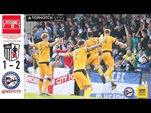 Corby Town 1 Worcester City 2 | Play Off Final Highlights with Commentary