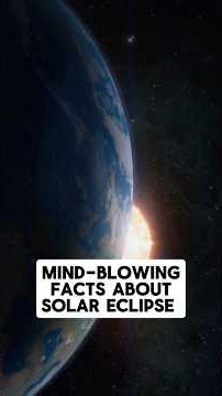 Mind-blowing facts about solar eclipses. #solareclipse #mindblown #fyp #youtubeshorts #science