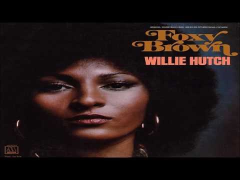 Willie Hutch - "Theme From Foxy Brown"