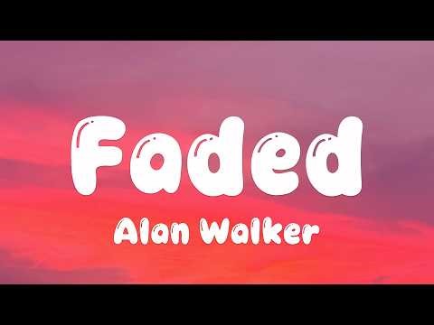 Alan Walker - Faded (Lyrics)