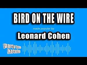 Leonard Cohen - Bird On The Wire (Karaoke Version)