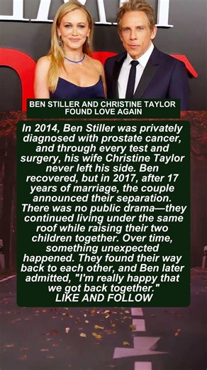 BEN STILLER AND CHRISTINE TAYLOR FOUND LOVE AGAIN