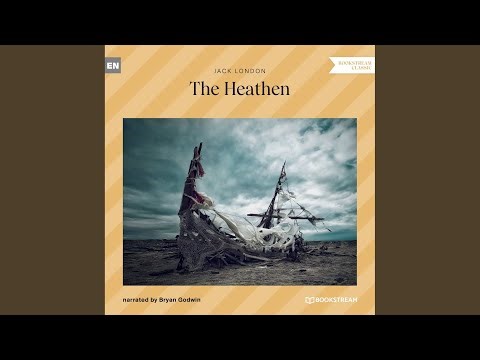 Chapter 16 - The Heathen