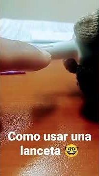 Como usar una lanceta- parte 1