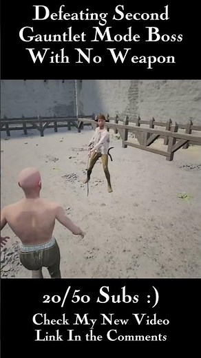 Defeating Second Gautlet Mode Boss With No Weapon In Half Sword