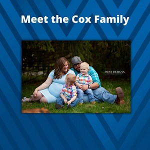 Meet Tiffany Cox - For several years Tiffany Cox, 30, and her husband, Tim, of Core, thought they might never have biological children of their own. For seven years, the couple struggled with fertility challenges and experienced several devastating miscarriages during their early parenting journey. Today, though, Tiffany and Tim are the proud parents of three young boys: Jaxon, 4; Carson, 2; and Owen, 6 months: and baby girl, Emersyn Olivia born March 31st, 2022. “We visited reproductive medicin