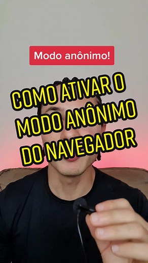 Como ativar o modo anônimo do navegador: Dicas e truques