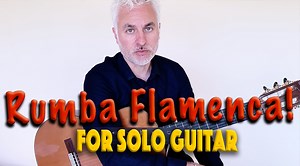 ¡Rumba Flamenca! for Solo Guitar Tutorial